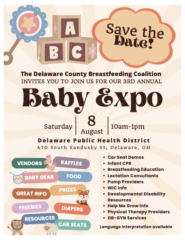 Delaware County Breastfeeding Coalition 3rd Annual Baby Expo, Saturday August 8, 10 a.m. to 1 p.m., Delaware Public Health District, 470 South Sandusky Street, Delaware, Ohio